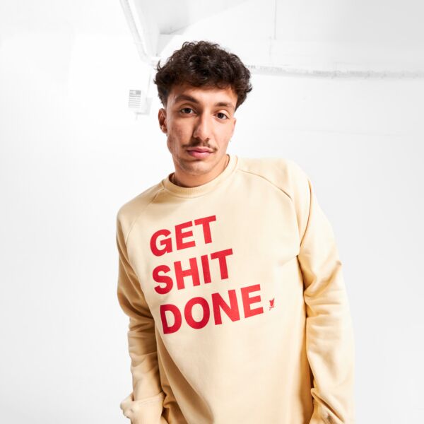 "Get shit done" Mineral Sweatshirt